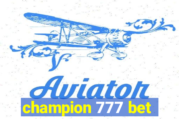 champion 777 bet